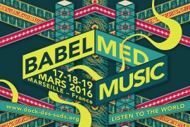 C’est parti pour la 12e édition de Babel Med Music !
